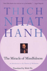 The Miracle of Mindfulness (ISBN: 9780807012390)