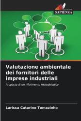 Valutazione ambientale dei fornitori delle imprese industriali (ISBN: 9786202377850)