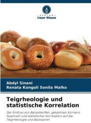 Reologia aluatului și corelație statistică (ISBN: 9786202369800)