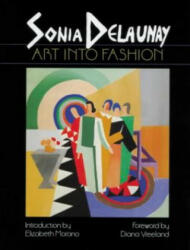 Sonia Delaunay: Art into Fashion - Elizabeth Morano, Diana Vreeland (ISBN: 9780807611661)