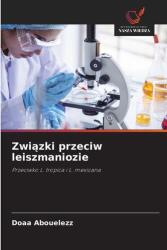 Zwi¿zki przeciw leiszmaniozie (ISBN: 9786200060778)