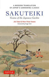 Sakuteiki: A Modern Translation of JapanÆs Gardening Classic - Marc Peter Keane (ISBN: 9784805319314)