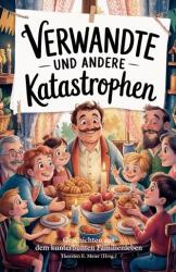 Verwandte und andere Katastrophen (ISBN: 9783990514023)