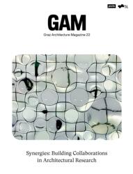 Synergies: Building Collaborations in Architectural Research (ISBN: 9783986123253)