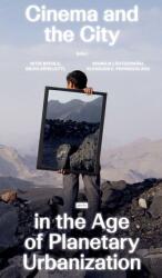 Cinema and the City in the Age of Planetary Urbanization (ISBN: 9783986121617)
