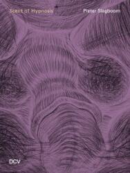 Pieter Slagboom: Aroma hipnozei (ISBN: 9783969122501)