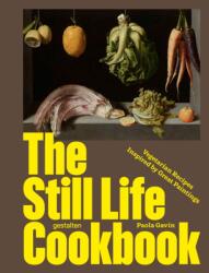 The Still Life Cookbook (ISBN: 9783967042467)