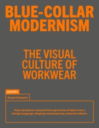 Blue-Collar Modernism (ISBN: 9783967042368)