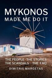 MYKONOS m-a făcut să o fac (ISBN: 9783952635322)