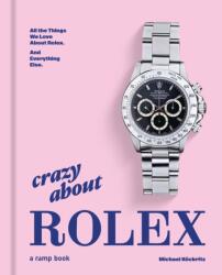Crazy About Rolex (ISBN: 9783948046330)
