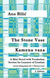 The Stone Vase / Kamena vaza (ISBN: 9783903517530)
