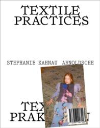 Textile Practices (ISBN: 9783897907423)