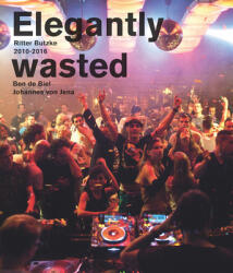 Elegantly Wasted (ISBN: 9783864424717)