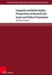 Linguistic and Media Studies Perspectives on Research into Social and Political Polarisation (ISBN: 9783847119289)