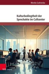 Influența culturii asupra actelor de vorbire în call center (ISBN: 9783847119142)