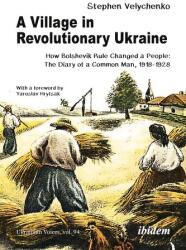 A Village in Revolutionary Ukraine (ISBN: 9783838220659)
