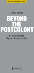 Dincolo de postcolonialism (ISBN: 9783837681635)