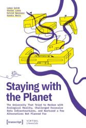 Staying with the Planet (ISBN: 9783837678192)