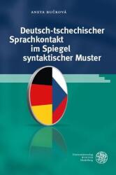 Deutsch-tschechischer Sprachkontakt im Spiegel syntaktischer Muster (ISBN: 9783825396367)