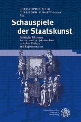 Schauspiele der Staatskunst (ISBN: 9783825396350)