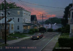 Beneath the Roses (ISBN: 9780810993808)