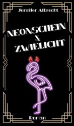 Neonschein und Zwielicht (ISBN: 9783819245305)