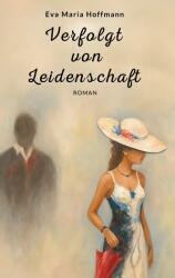Verfolgt von Leidenschaft (ISBN: 9783819205996)
