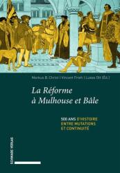 La Réforme à Mulhouse et Bâle (ISBN: 9783796553158)