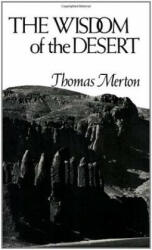 Wisdom of the Desert - Thomas Merton (ISBN: 9780811201025)