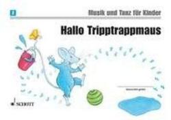 Hallo Tripptrappmaus (ISBN: 9783795758110)