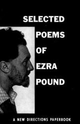 Selected Poems of Ezra Pound - Ezra Pound (ISBN: 9780811201629)