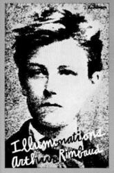Illuminations - Arthur Rimbaud (ISBN: 9780811201841)