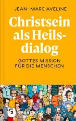 A fi creștin ca dialog al mântuirii (ISBN: 9783786733881)