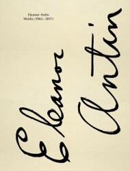 Eleanor Antin. Lucrări 1965-2017 (ISBN: 9783775761086)