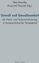 Violența și forța ca fenomene ale naturii și culturii din perspectivă comparatistă (ISBN: 9783770569816)