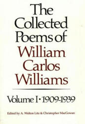 Collected Poems of William Carlos Williams - christoph MacGowan (ISBN: 9780811211871)