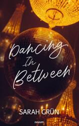 Dancing In Between (ISBN: 9783711613257)