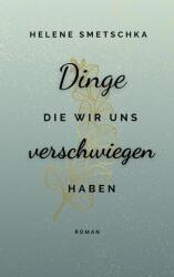 Dinge die wir uns verschwiegen haben (ISBN: 9783695191703)