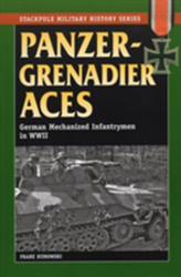 Panzergrenadier Aces - F Kurowski (ISBN: 9780811706568)