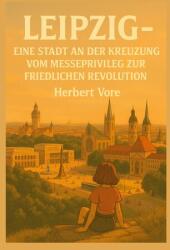 Leipzig; un oraș la răscruce (ISBN: 9783695102648)