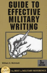 Guide to Effective Military Writing - William A. Mcintosh (ISBN: 9780811727792)
