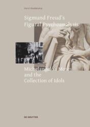 Sigmund Freud's Figural Psychoanalysis (ISBN: 9783689242442)