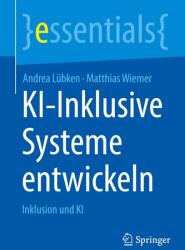 Dezvoltarea sistemelor incluzive bazate pe IA (ISBN: 9783662725108)