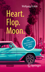 Heart. Flop. Moon (ISBN: 9783662720493)