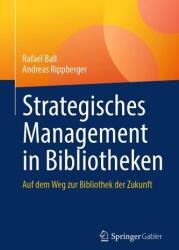 Strategisches Management in Bibliotheken (ISBN: 9783658509750)