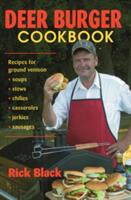 Deer Burger Cookbook: Recipes PB (ISBN: 9780811732871)