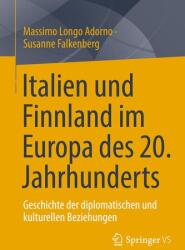 Italia și Finlanda în Europa secolului XX (ISBN: 9783658493936)