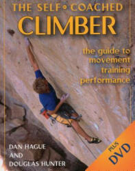 Self-Coached Climber - Dan Hague, Douglas Hunter (ISBN: 9780811733397)
