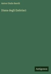 Diana degli Embriaci (ISBN: 9783566014421)