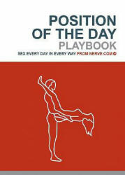 Position of the Day Playbook - Nerve. com (ISBN: 9780811847018)